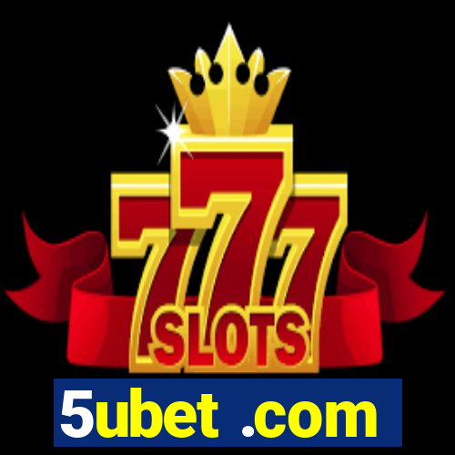 5ubet .com